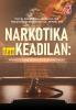 Cover for NARKOTIKA DAN KEADILAN:  Menata Ulang Sistem Hukum indonesia